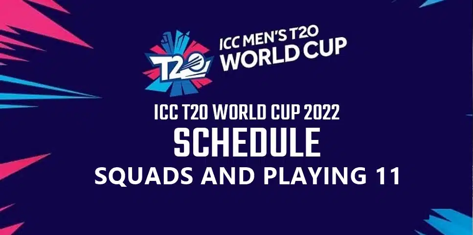 icc t20 world cup 2022 schedule squads and playing 11